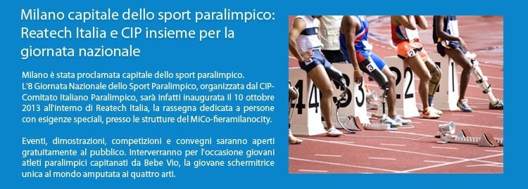 Reatech MiCo – fieramilanocity la Giornata Nazionale dello Sport Paralimpico organizzata dal CIP - Comitato Italiano Paralimpico