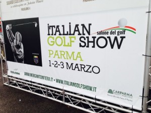 ITALIAN GOLF SHOW PARMA 2014 IL PRINCIPALE EVENTO FIERISTICO PER IL MONDO DEL GOLF CON I PRINCIPALI ESPOSITORI DEL SETTORE ED IL GRANDE CAMPO PRATICA INDOOR PER IL TEST DEI FERRI DEGLI IBRIDI E DEI DRIVE E DI TUTTA ATTREZZATURA GOLFISTICA 002