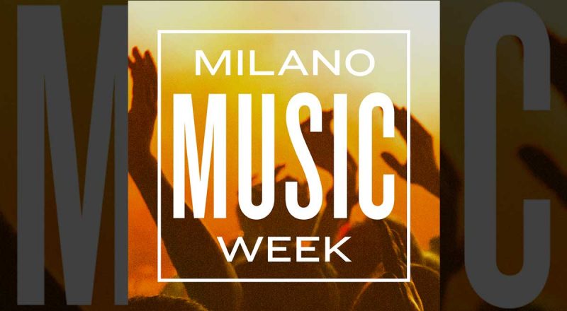 milano music week 2017