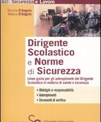 dirigente scolastico e norme di sicurezza linee guida per gli adempimenti