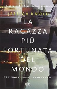la ragazza pi fortunata del mondo