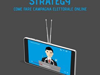 political digital strategy come fare campagna elettorale online