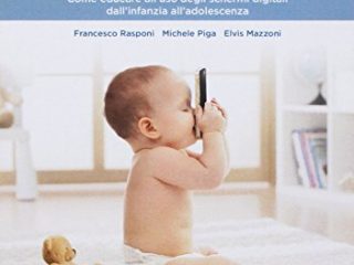 mio figlio stato rapito da internet come educare alluso degli schermi
