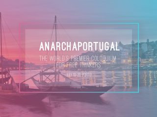 AnarchaPortugal il primo colloquio al mondo per liberi pensatori