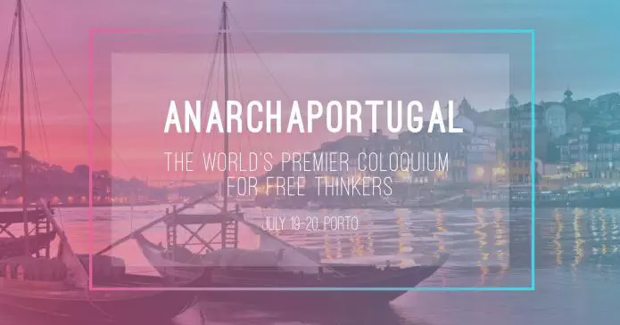 AnarchaPortugal l'evento con il primo colloquio al mondo per liberi pensatori AnarchaPortugal il primo colloquio al mondo per liberi pensatori 695x365 - AnarchaPortugal l'evento con il primo colloquio al mondo per liberi pensatori