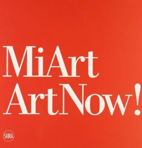 miart 2008 art now ediz illustrata