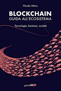 blockchain guida allecosistema tecnologia business societ